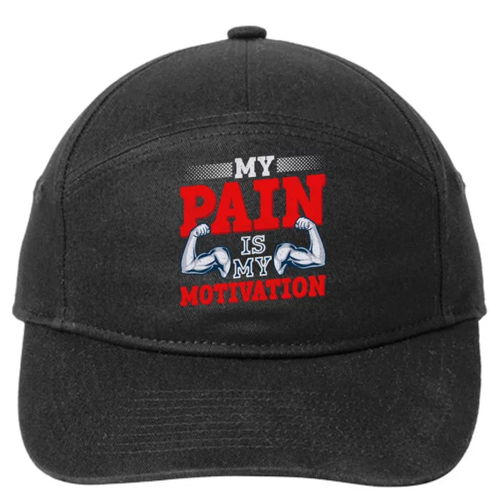 My Pain Is My Motivation Fitness Motto 7-Panel Snapback Hat