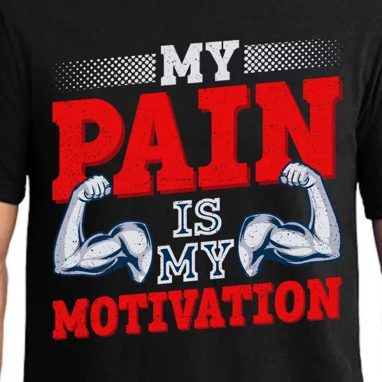 My Pain Is My Motivation Fitness Motto Pajama Set