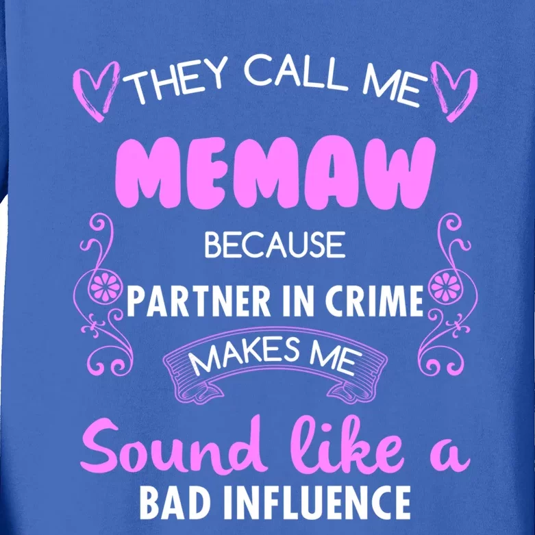 Memaw Partner In Crime Funny Memaw Funny Gift Kids Long Sleeve Shirt