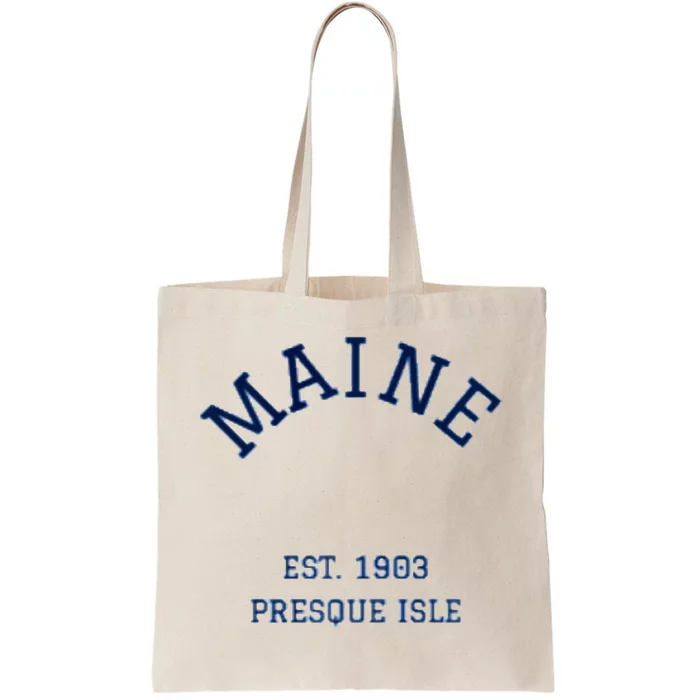 Maine Presque Isle Tote Bag