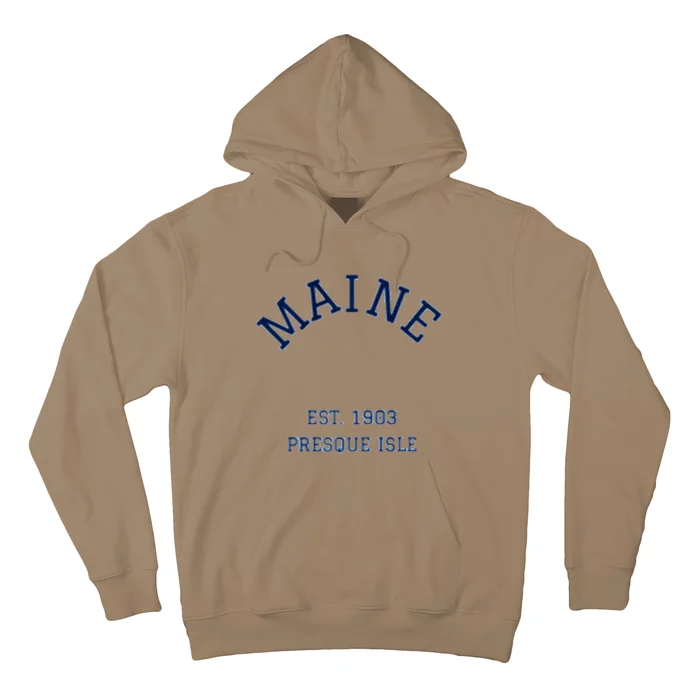 Maine Presque Isle Hoodie