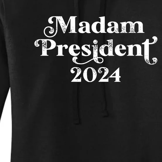 Madam President Kamala Harris 2024 Women's Pullover Hoodie