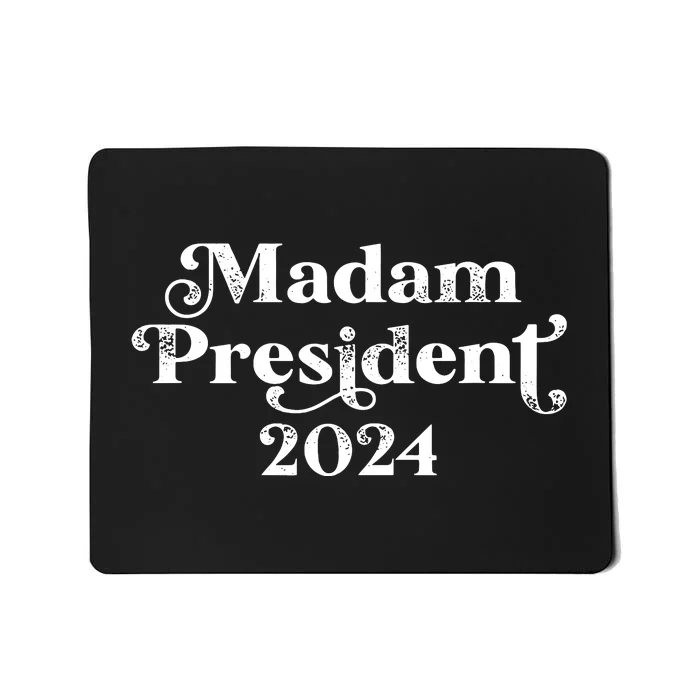 Madam President Kamala Harris 2024 Mousepad