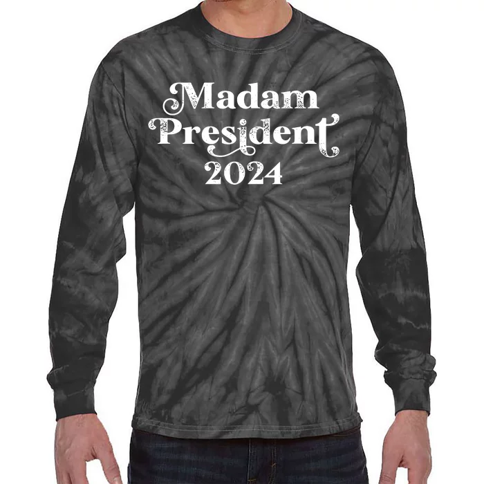 Madam President Kamala Harris 2024 Tie-Dye Long Sleeve Shirt