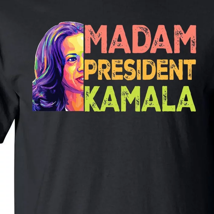 Madam President Kamala Harris 2024 Tall T-Shirt