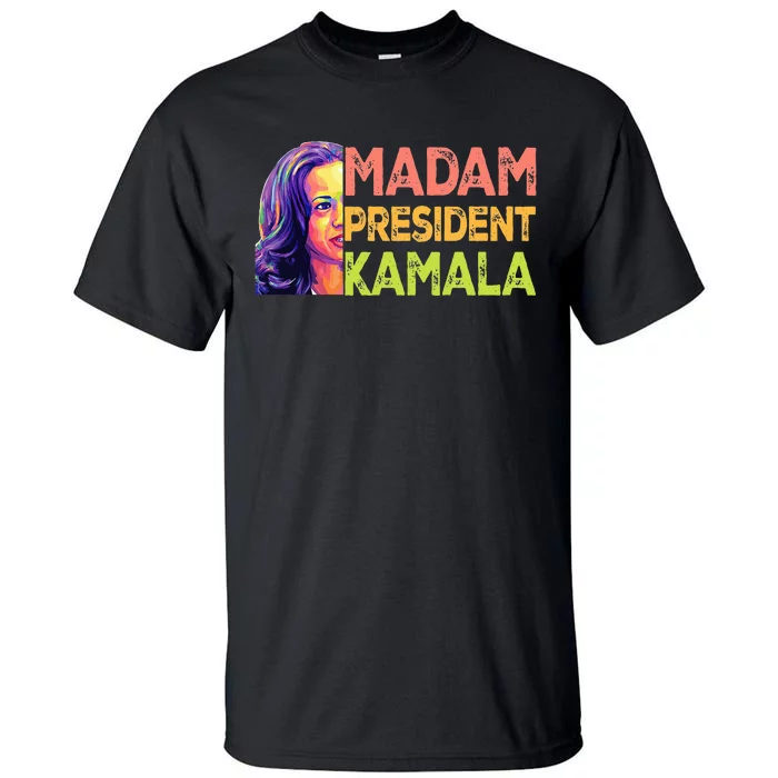 Madam President Kamala Harris 2024 Tall T-Shirt