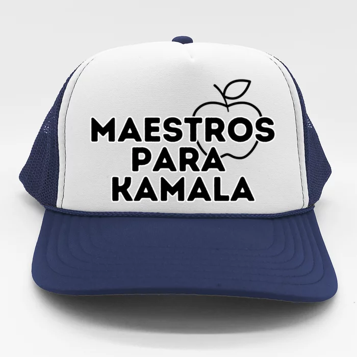 Maestros Para Kamala Harris Spanish Teacher Democratic Gift Trucker Hat