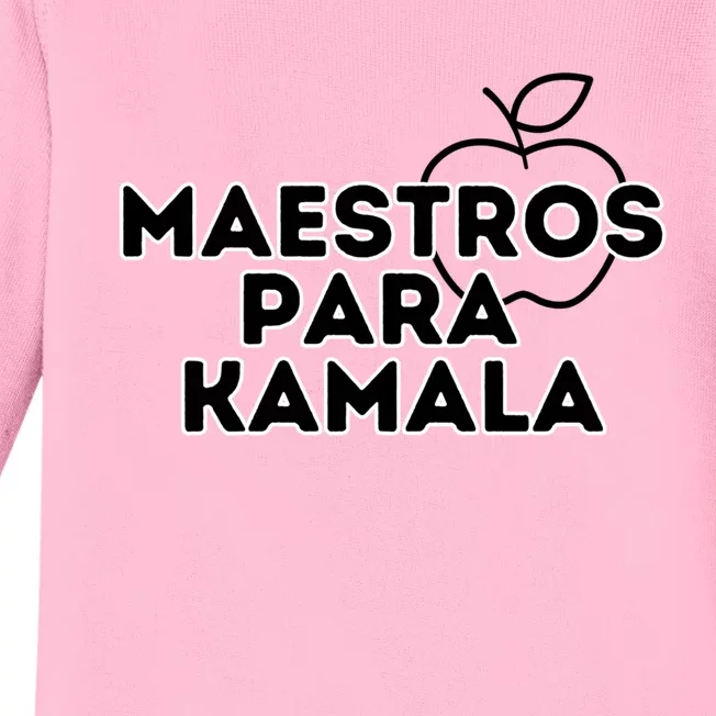 Maestros Para Kamala Harris Spanish Teacher Democratic Gift Baby Long Sleeve Bodysuit