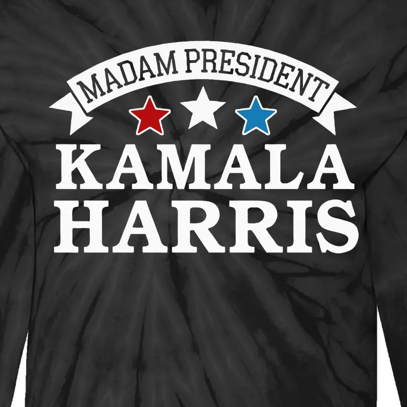 Madam President Kamala Harris Tie-Dye Long Sleeve Shirt