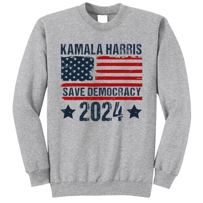 Madam President Kamala Harris Save Democracy Us Flag 2024 Tall Sweatshirt