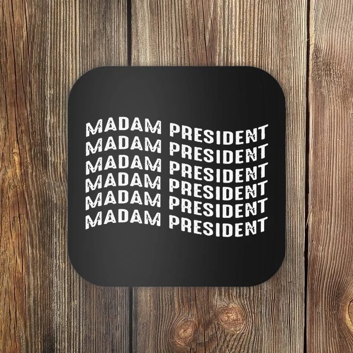 Madam President Kamala 2024 Coaster