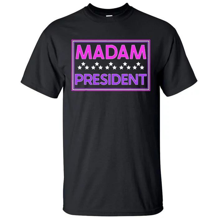 Madam President Kamala Harris 2024 Tall T-Shirt