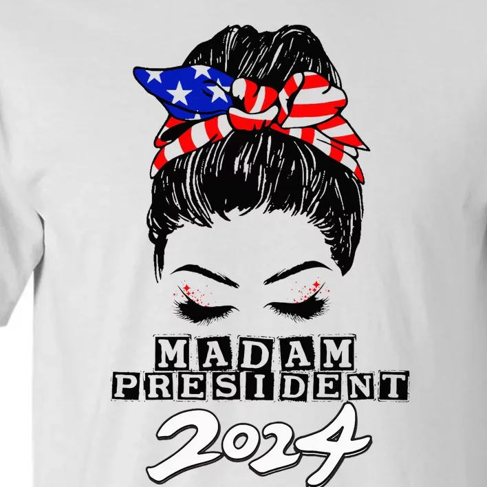 Madam President Kamala Harris 2024 Harris Waltz 24 Tall T-Shirt