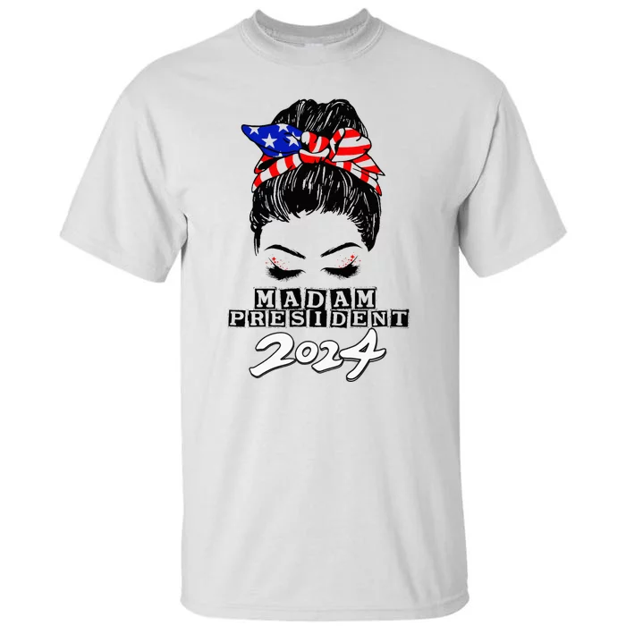 Madam President Kamala Harris 2024 Harris Waltz 24 Tall T-Shirt