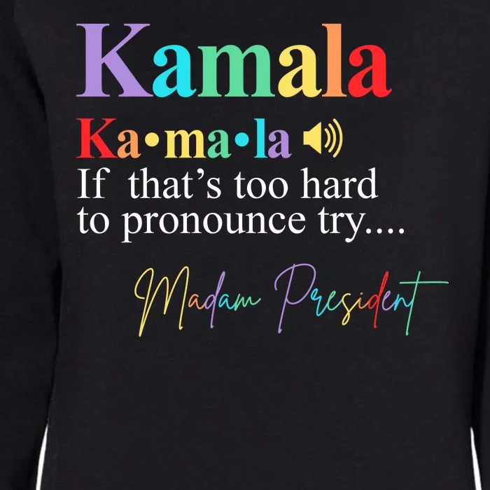 Madam President Kamala Harris Colorful Definition Womens California Wash Sweatshirt