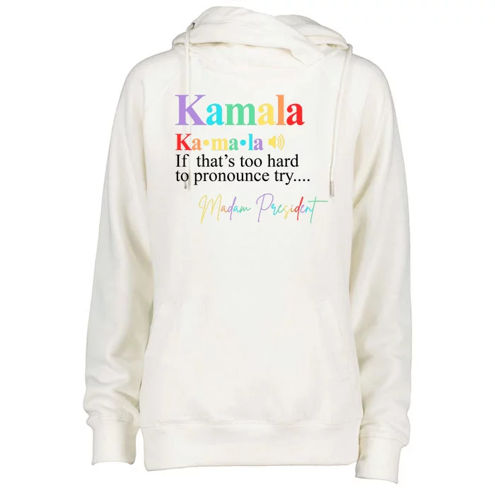 Madam President Kamala Harris Colorful Definition Womens Funnel Neck Pullover Hood