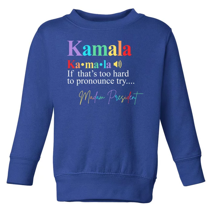 Madam President Kamala Harris Colorful Definition Toddler Sweatshirt