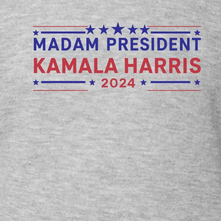 Madam President Kamala Harris 2024 Toddler Sweatshirt