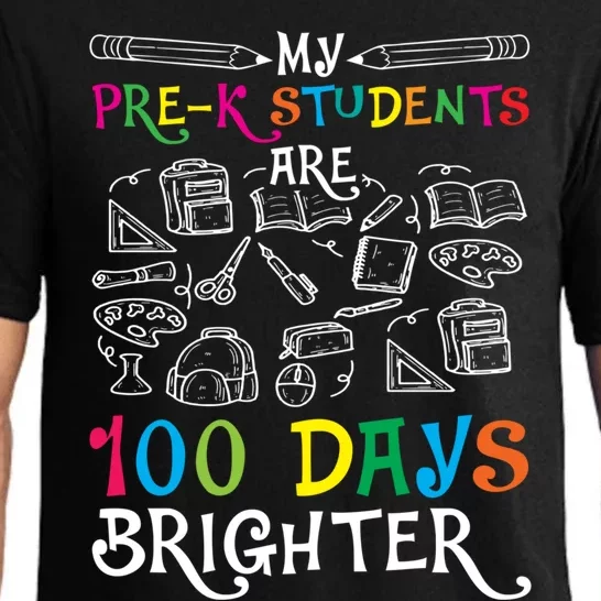 My Pre K Students Are 100 Days Brighter Happy 100th Day Gift Pajama Set