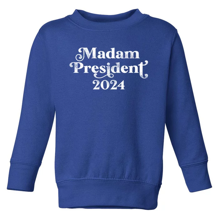 Madam President Kamala Harris 2024 Gift Toddler Sweatshirt