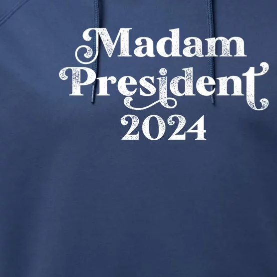 Madam President Kamala Harris 2024 Gift Performance Fleece Hoodie