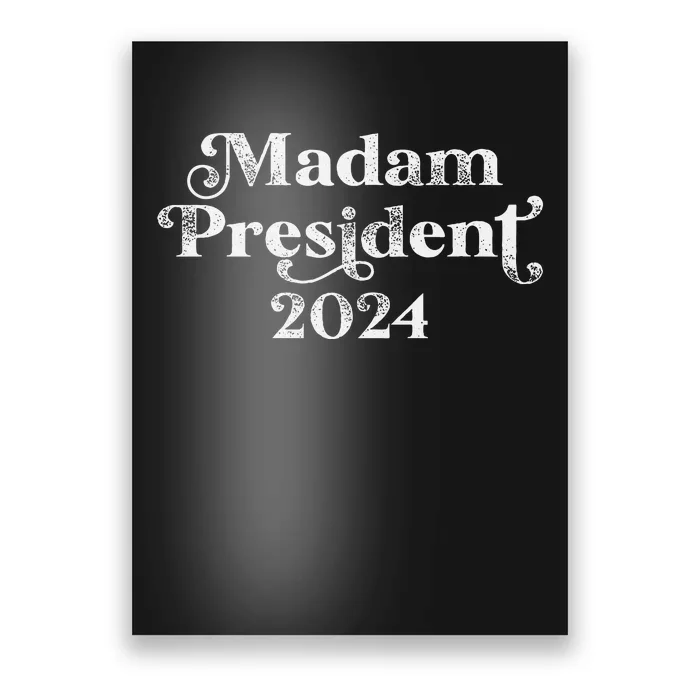 Madam President Kamala Harris 2024 Poster