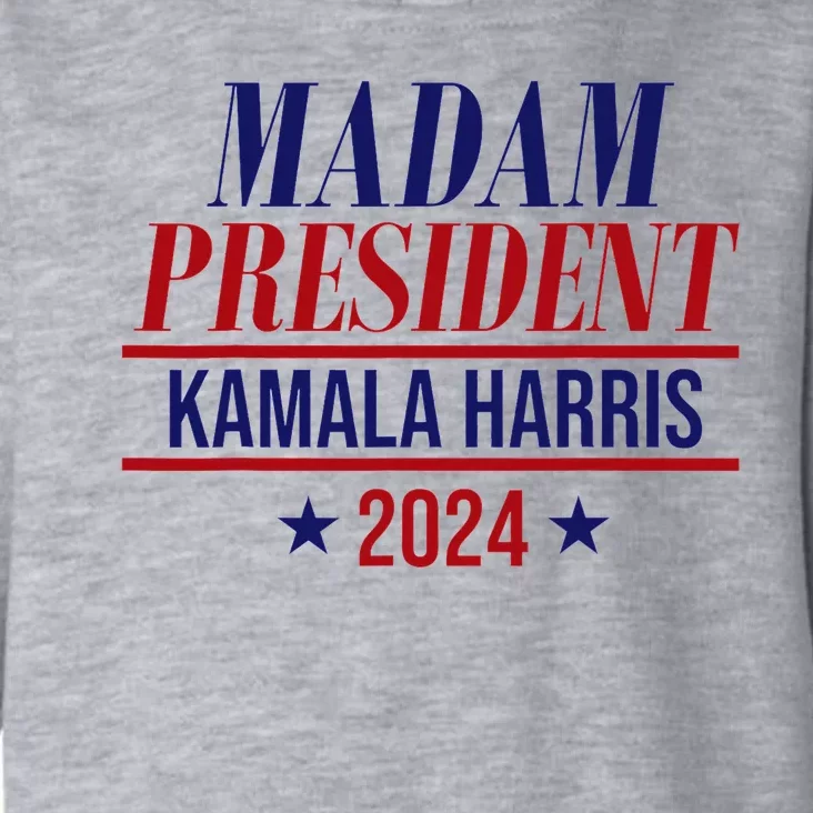 Madam President Kamala Harris 2024 Election Campaign Toddler Hoodie