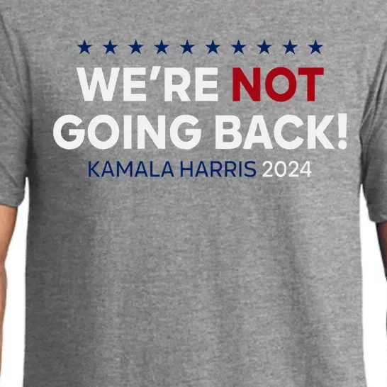 Madam President Kamala Harris WeRe Not Going Back 2024 Pajama Set