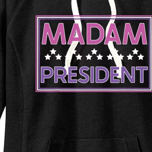 Madam President Kamala Harris 2024 Women's Fleece Hoodie