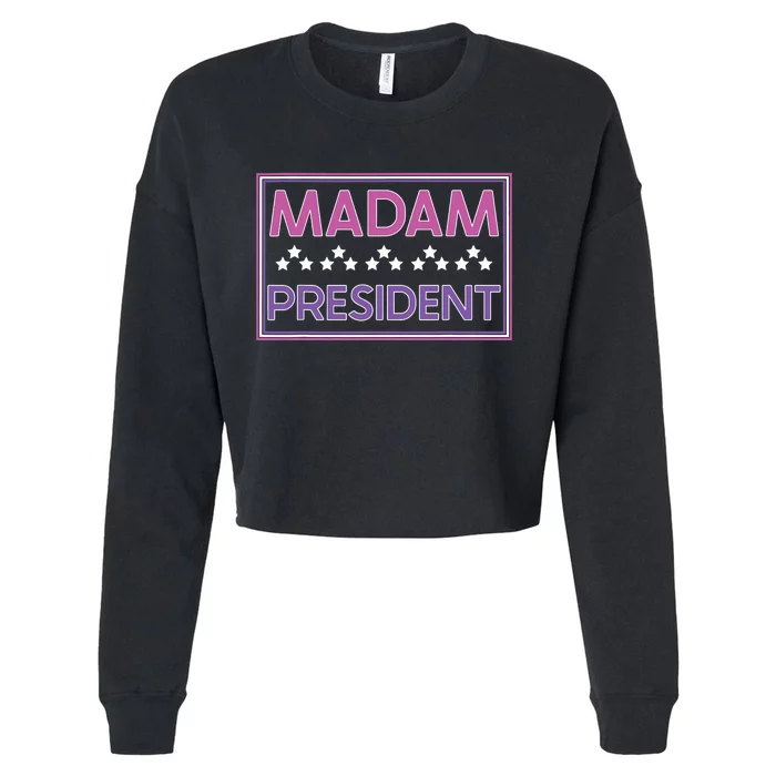 Madam President Kamala Harris 2024 Cropped Pullover Crew