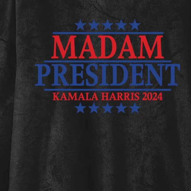 Madam President Kamala Harris 2024 Vote Democrat Beat Trump Hooded Wearable Blanket