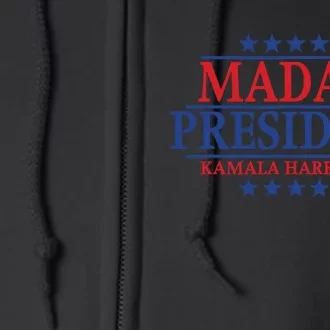 Madam President Kamala Harris 2024 Vote Democrat Beat Trump Full Zip Hoodie