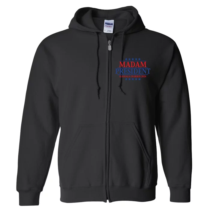 Madam President Kamala Harris 2024 Vote Democrat Beat Trump Full Zip Hoodie