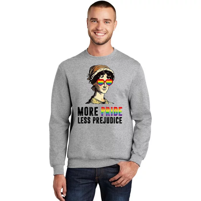 More Pride Less Prejudice Lgbt Tall Sweatshirt