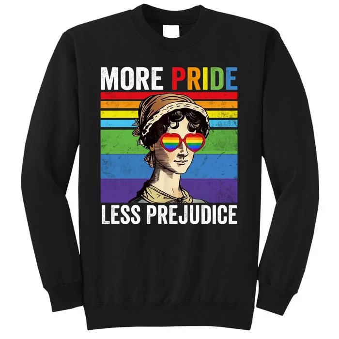 More Pride Less Prejudice Pride Month Funny Long Tall Sweatshirt