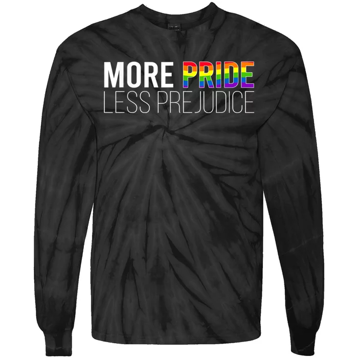 MORE PRIDE LESS PREJUDICE LGBT Fun Gay Lit Meme Tie-Dye Long Sleeve Shirt