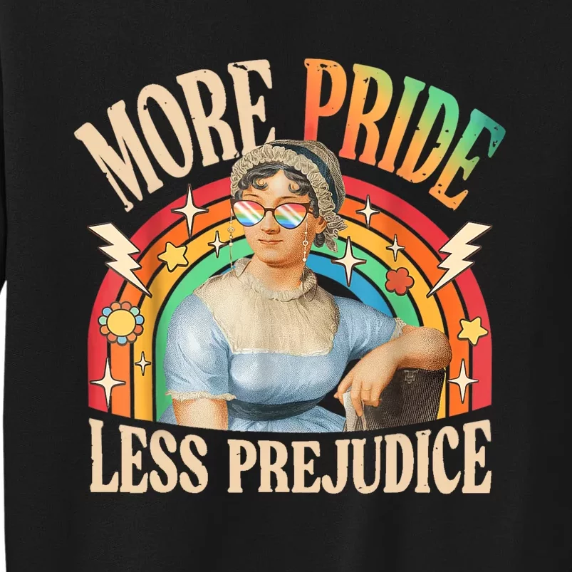 More Pride Less Prejudice Lgbtq Rainbow Tall Sweatshirt