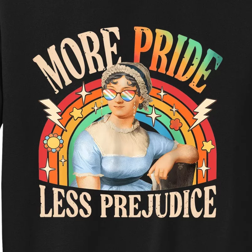 More Pride Less Prejudice Lgbtq Rainbow Tall Sweatshirt