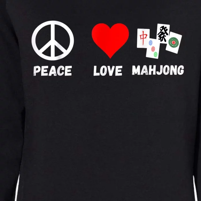 Mahjong Peace Love Playing Mah Jongg Player Majiang Womens California Wash Sweatshirt