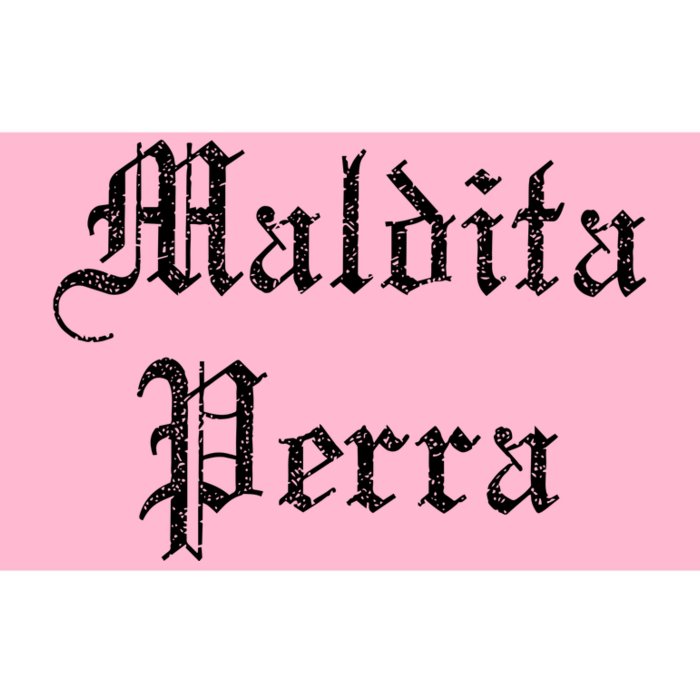 Maldita Perra Bumper Sticker