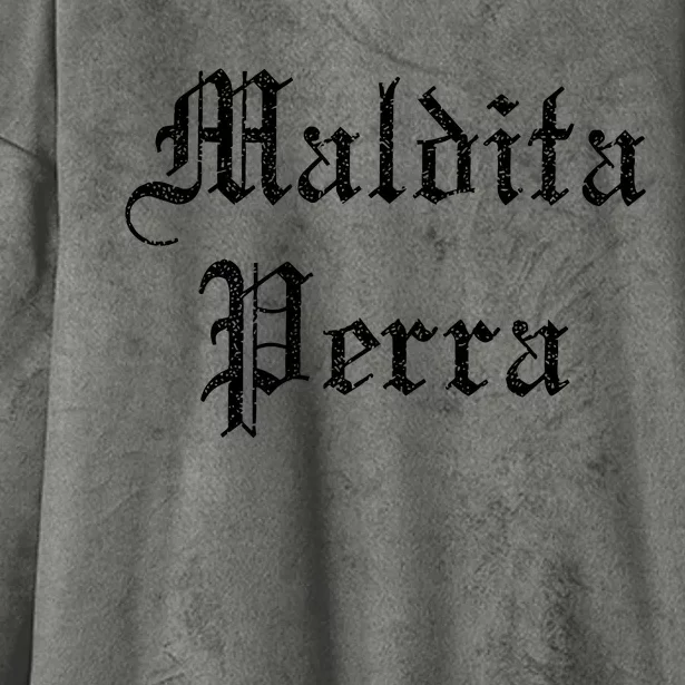 Maldita Perra Hooded Wearable Blanket