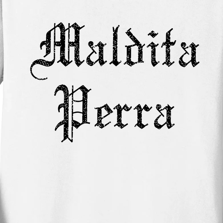 Maldita Perra Kids Long Sleeve Shirt