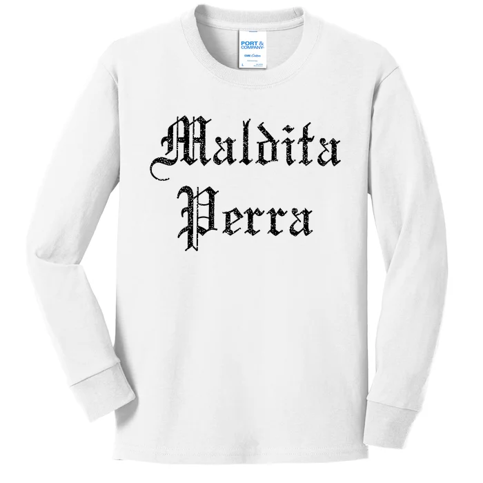 Maldita Perra Kids Long Sleeve Shirt