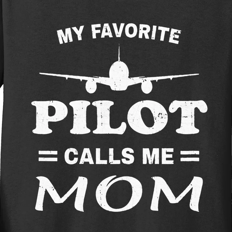 Mom Pilo Mothers Day My Favorite Pilot Calls Me Mom Kids Long Sleeve Shirt