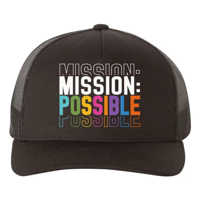 Mission Possible Motivational Inspirational School Yupoong Adult 5-Panel Trucker Hat