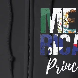 Mexirican Princess Mexico Flag Puerto Rico Flag Full Zip Hoodie