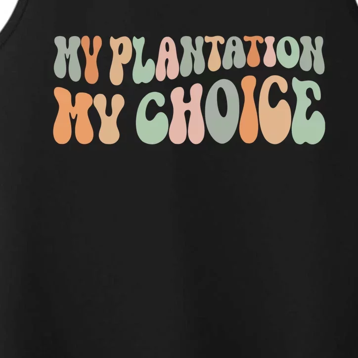 My Plantation My Choice Performance Tank