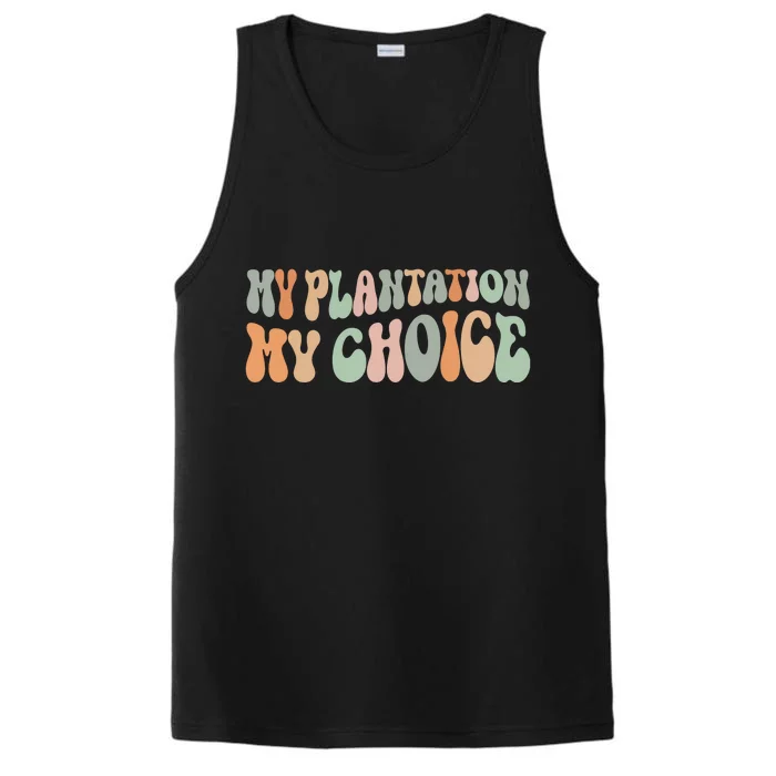 My Plantation My Choice Performance Tank