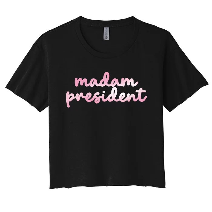 Madam President Women's Crop Top Tee