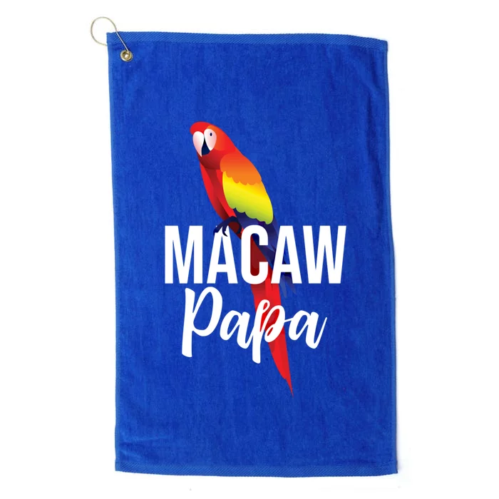 Macaw Papa Macaw Parrot Bird Gift Platinum Collection Golf Towel